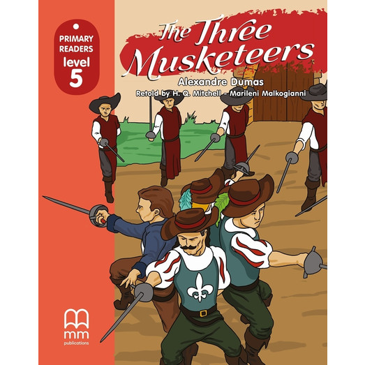 The Three Musketeers ( Primary Reader Grade 5) 